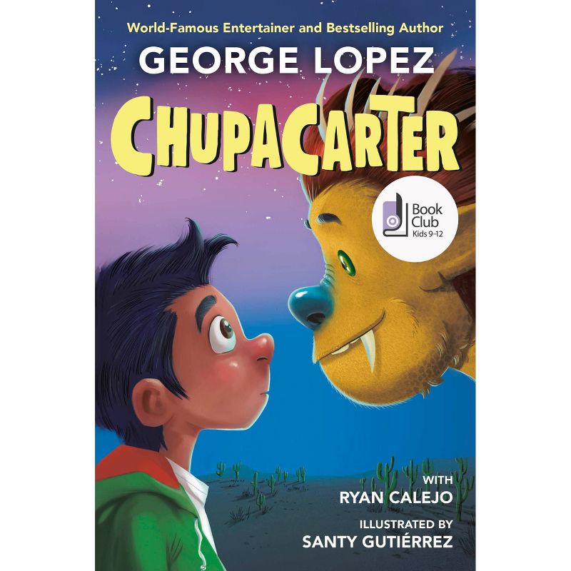 CHUPACARTER - by George Lopez (Hardcover), 1 of 2