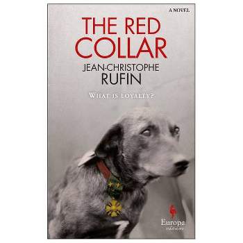 The Red Collar - by  Jean-Christophe Rufin (Paperback)