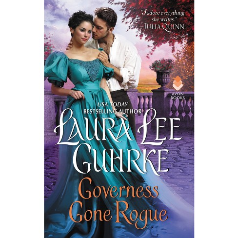 Governess Gone Rogue - (Dear Lady Truelove) by  Laura Lee Guhrke (Paperback) - image 1 of 1