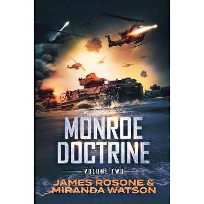 Monroe Doctrine - by  James Rosone & Miranda Watson (Paperback)