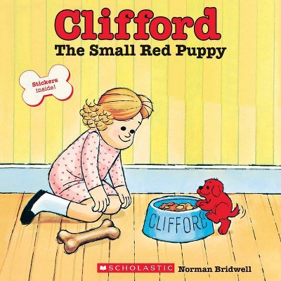 Clifford the Small Red Puppy - by  Norman Bridwell (Paperback)