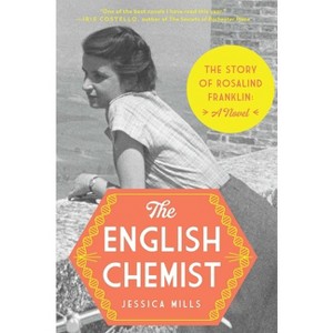 The English Chemist - by  Jessica Mills (Hardcover) - 1 of 1