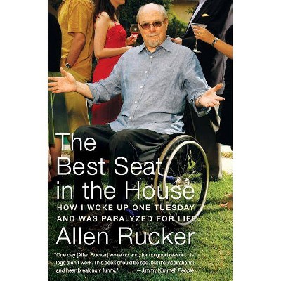  The Best Seat in the House - by  Allen Rucker (Paperback) 