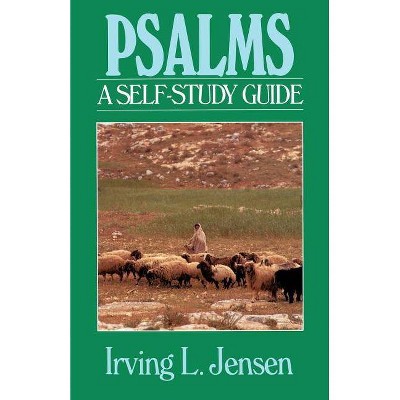 Psalms - (Jensen Bible Self-Study Guides) by  Irving L Jensen (Paperback)