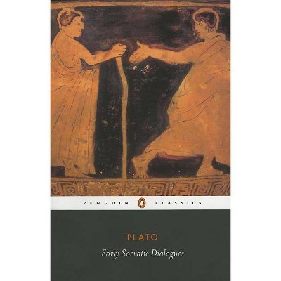 Early Socratic Dialogues - by  Plato (Paperback)