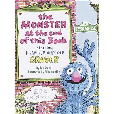 The Monster at the End of This Book (Sesame Street) - (Big Bird's Favorites Board Books) by  Jon Stone (Board Book)