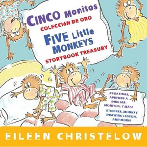 Five Little Monkeys Storybook Treasury/Cinco Monitos Coleccion de Oro - by  Eileen Christelow (Hardcover) - 1 of 1