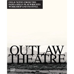 Outlaw Theatre - by  Guy Zimmerman (Paperback) - 1 of 1