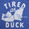 Womens Tired As Duck Funny T Shirts Sarcastic Animal Graphic Tee For Ladies - Crazy Dog Women's T Shirt - 2 of 4