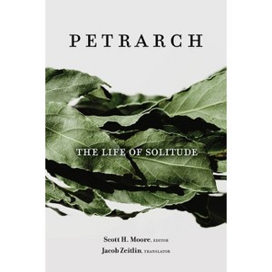 The Life of Solitude - by  Francesco Petrarca (Paperback) - 1 of 1