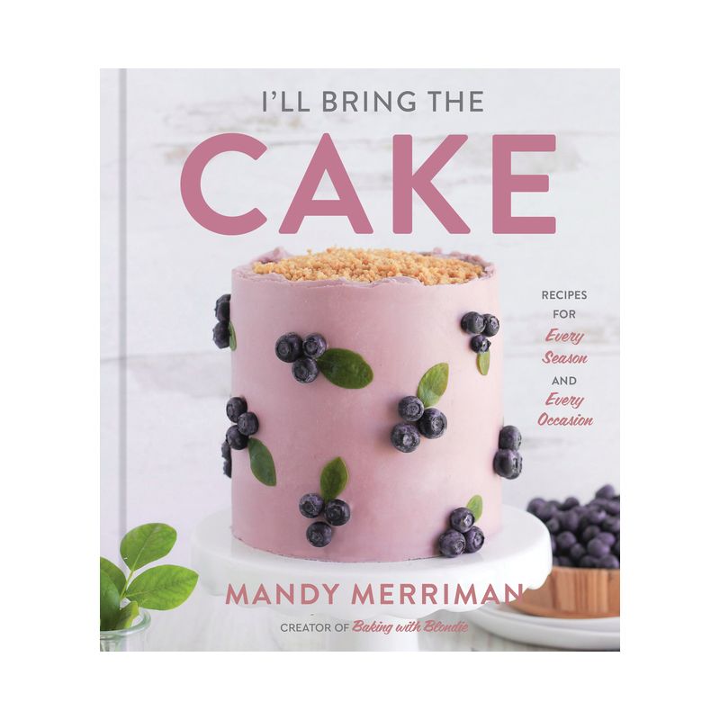 I'll Bring the Cake - by  Mandy Merriman (Hardcover), 1 of 2