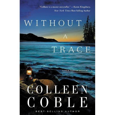 Without a Trace - (Rock Harbor) by  Colleen Coble (Paperback)