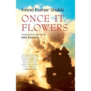 Once It Flowers - by  Vinod Kumar Shukla (Paperback) - 1 of 1