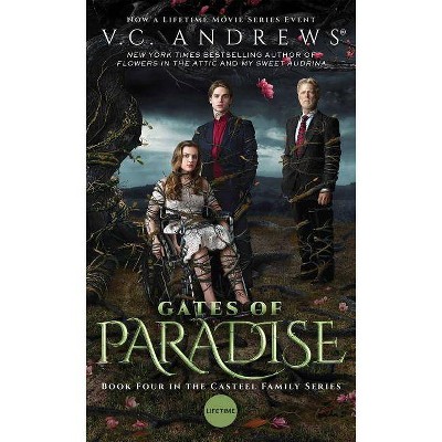 Gates of Paradise, 4 - (Casteel) by  V C Andrews (Paperback)