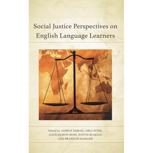 Social Justice Perspectives on English Language Learners - (Elijah Muhammad Studies: Interdisciplinary, Educational, and) (Hardcover) - 1 of 1
