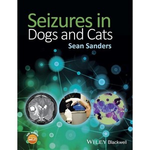 Seizures in Dogs and Cats - by  Sean Sanders (Paperback) - 1 of 1