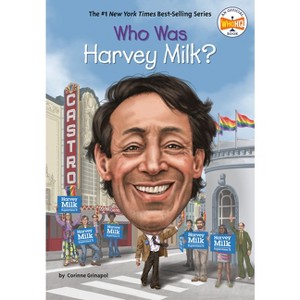 Who Was Harvey Milk? - (Who Was?) by  Corinne A Grinapol & Who Hq (Paperback) - 1 of 1