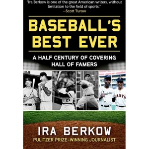 Baseball's Best Ever - by  Ira Berkow (Hardcover) - 1 of 1