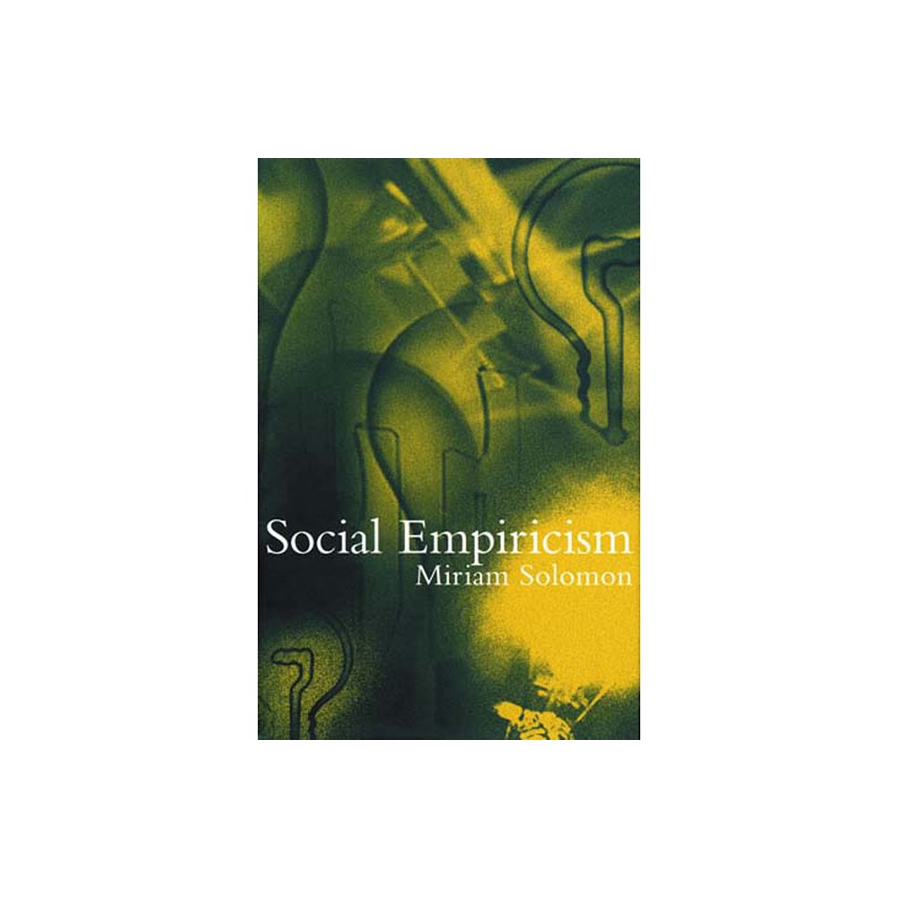 Social Empiricism - by Miriam Solomon (Paperback)