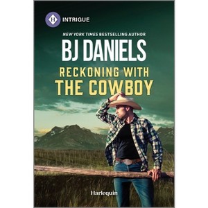 Reckoning with the Cowboy - (Dry Gulch, Montana) by  B J Daniels (Paperback) - 1 of 1