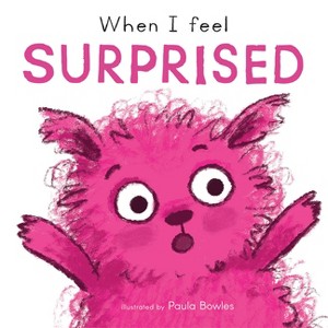When I Feel Surprised - (First Feelings) by  Child's Play (Board Book) - 1 of 1