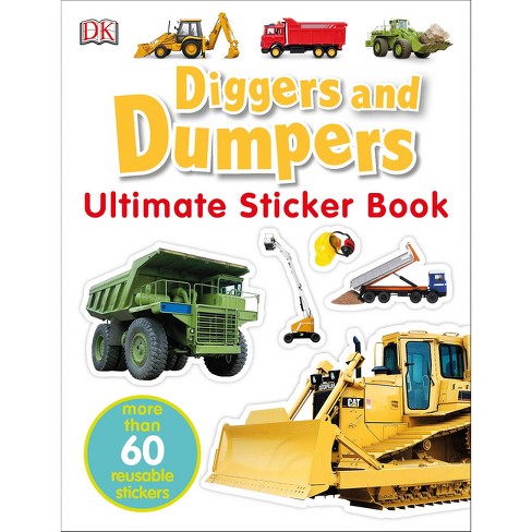 Ultimate Sticker Book: Diggers and Dumpers - by  DK (Mixed Media Product) - image 1 of 1