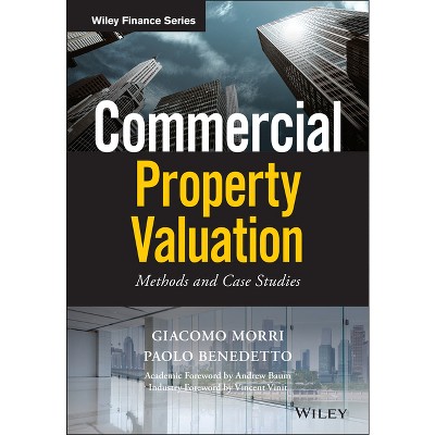 Commercial Property Valuation - (Wiley Finance) by  Giacomo Morri & Paolo Benedetto (Hardcover)