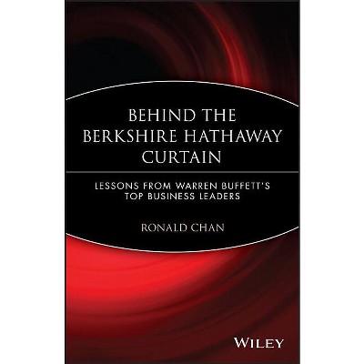 Behind the Berkshire Hathaway Curtain - by  Ronald Chan (Paperback)