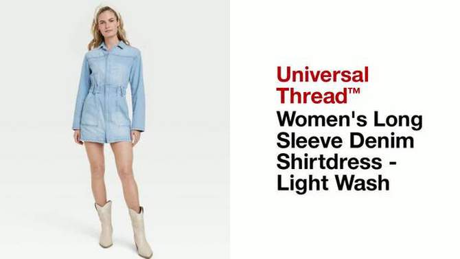 Women's Long Sleeve Denim Shirtdress - Universal Thread™ Light Wash, 2 of 11, play video