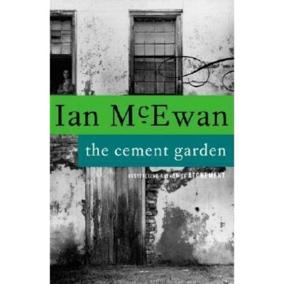 The Cement Garden By Ian Mcewan