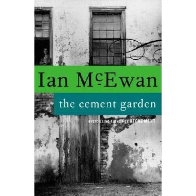 The Cement Garden - (Vintage International) by  Ian McEwan (Paperback)
