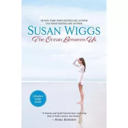 The Ocean Between Us - by  Susan Wiggs (Paperback)