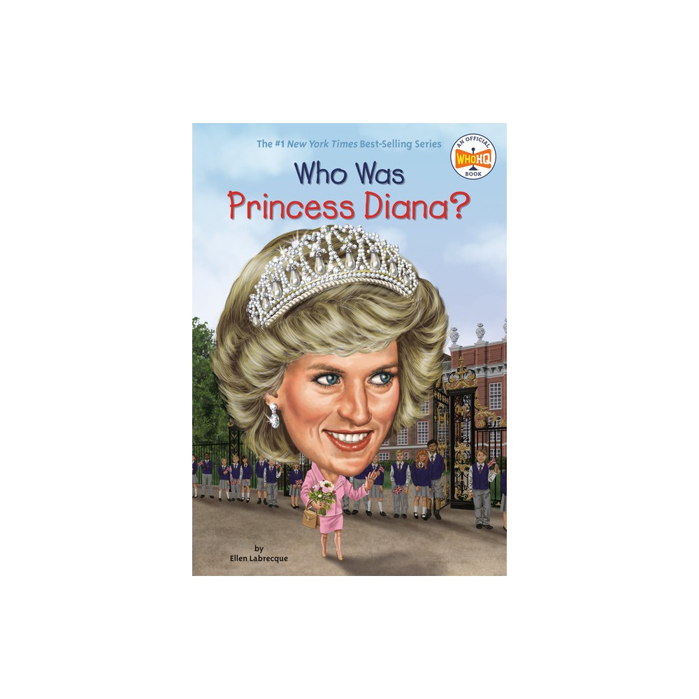 Who Was Princess Diana? - (Who Was?) by Ellen Labrecque & Who Hq (Paperback)