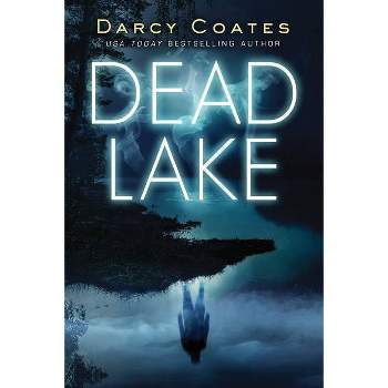 Dead Lake - by  Darcy Coates (Paperback)