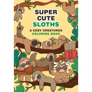 Super Cute Sloths - (Paperback) - 1 of 1