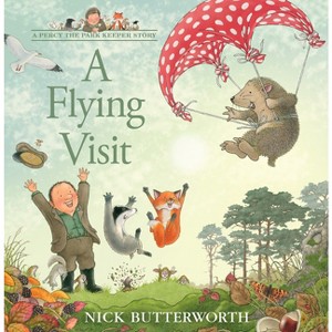 A Flying Visit - (Percy the Park Keeper Story) by  Nick Butterworth (Paperback) - 1 of 1