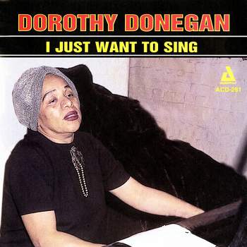 Dorothy Donegan - I Just Want (CD)