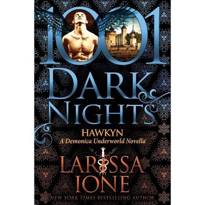 Hawkyn - by  Larissa Ione (Paperback)