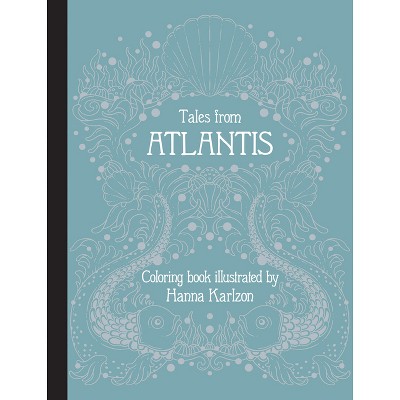 Tales from Atlantis - (Hanna Karlzon) (Hardcover)