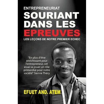 Souriant dans les épreuves - by  Efuet And Atem (Paperback)