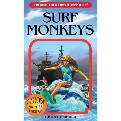 Surf Monkeys - (Choose Your Own Adventures - Revised) by  Jay Leibold (Paperback)