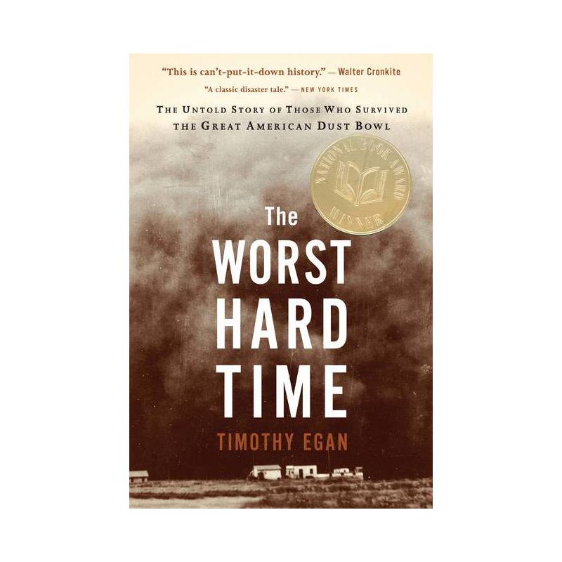 The Worst Hard Time - by  Timothy Egan (Paperback), 1 of 2