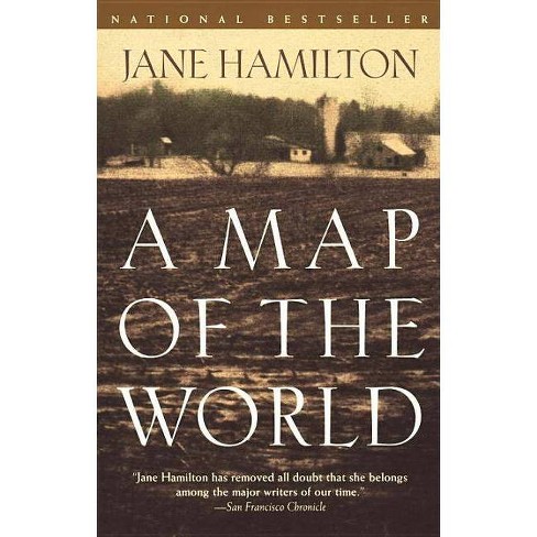 A Map Of The World Jane Hamilton A Map Of The World   (Oprah's Book Club) By Jane Hamilton 