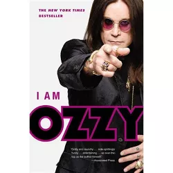 I Am Ozzy - by  Ozzy Osbourne (Paperback)