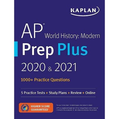 AP World History Modern Prep Plus 2020 & 2021 - (Kaplan Test Prep) by  Kaplan Test Prep (Paperback)