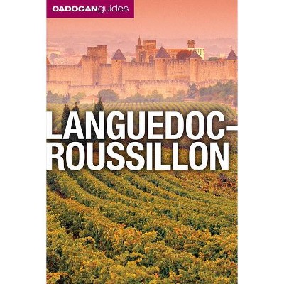 Languedoc-Roussillon (Cadogan Guides) - (Cadogan Guide Switzerland) 3rd Edition by  Dana Facaros & Michael Pauls (Paperback)