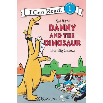 Danny and the Dinosaur: The Big Sneeze - (I Can Read Level 1) by Syd Hoff  (Hardcover)