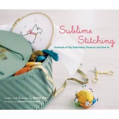 Sublime Stitching - by  Jenny Hart (Spiral Bound)