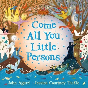 Come All You Little Persons - by  John Agard (Paperback) - 1 of 1