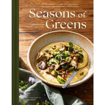 Seasons of Greens - by  Katie Reicher (Hardcover)